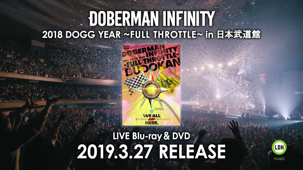 DOBERMAN INFINITY – 2018 DOGG YEAR ～FULL THROTTLE～ in 日本武道館