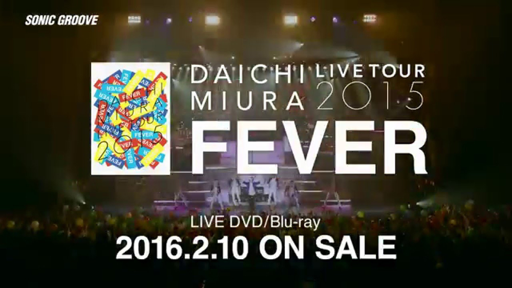 三浦大知 – DAICHI MIURA LIVE TOUR 2015 “FEVER”