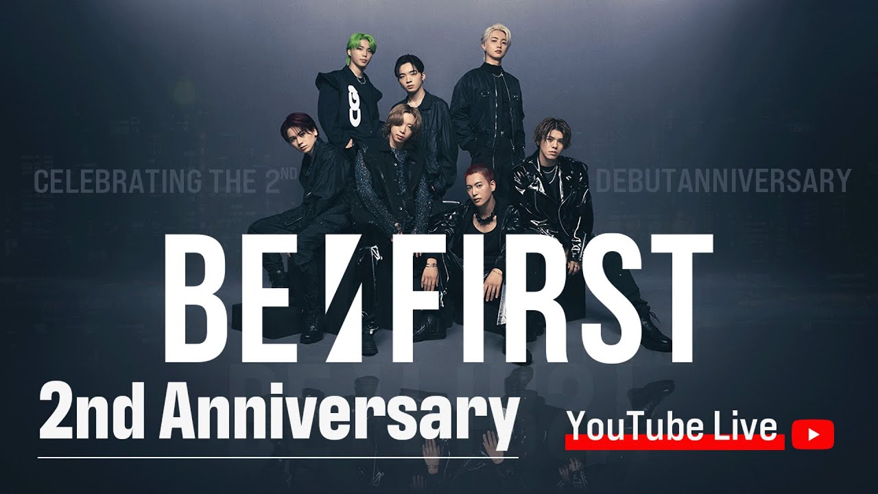 BE:FIRST 2nd Anniversary YouTube Live