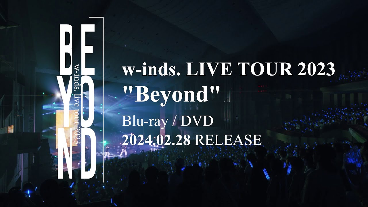 w-inds. LIVE TOUR 2023 “Beyond”