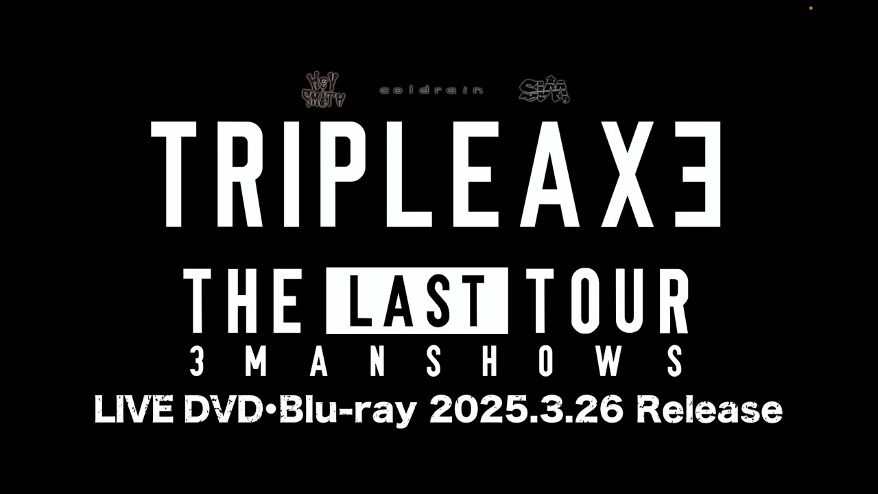 TRIPLE AXE -THE LAST TOUR in Makuhari-