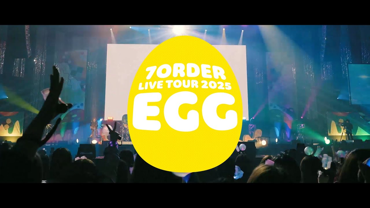 7ORDER LIVE TOUR 2025 EGG 〜笑顔で頑張る5人〜